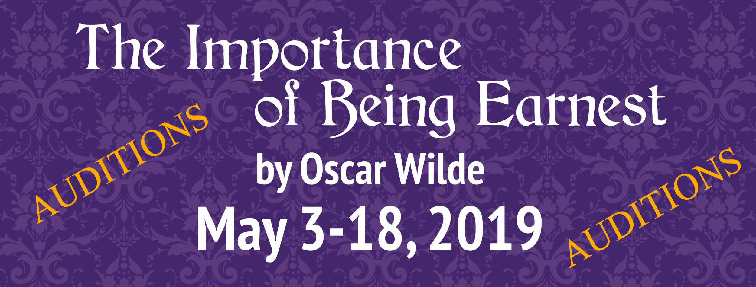 The importance of Being Earnest Auditions