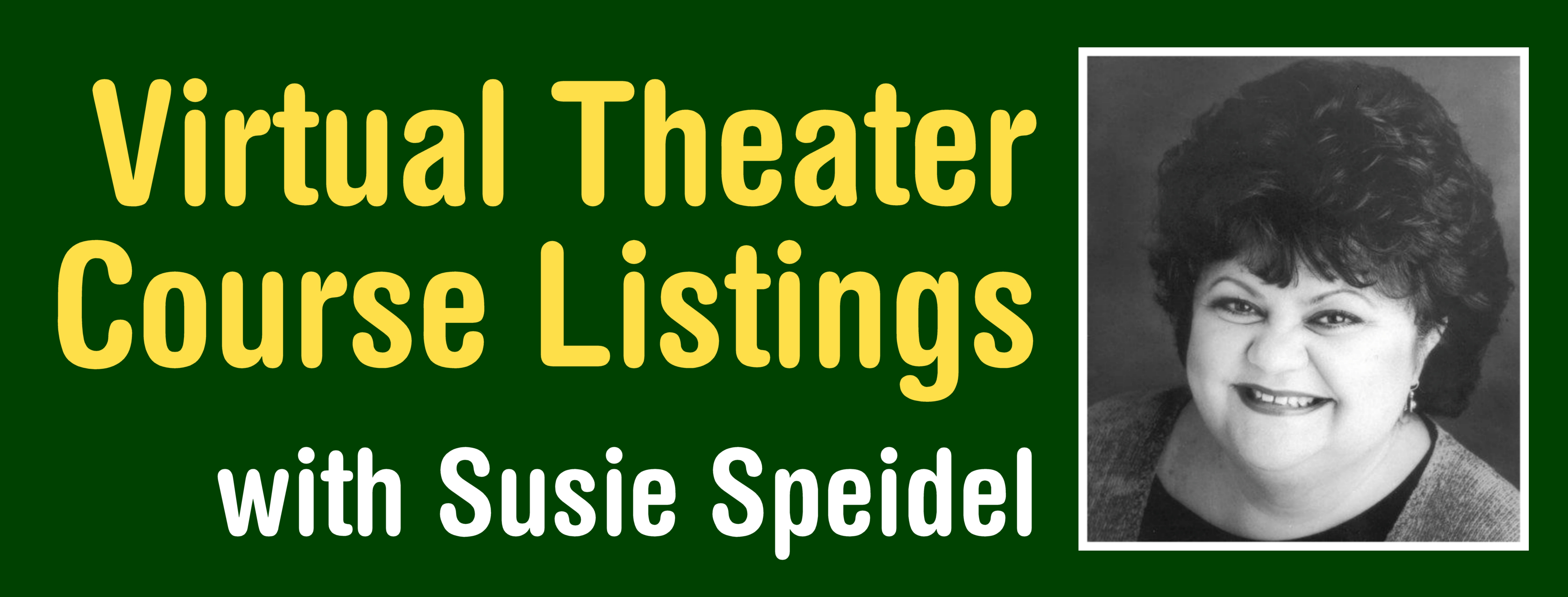 Virtual Theater with Susan Speidel