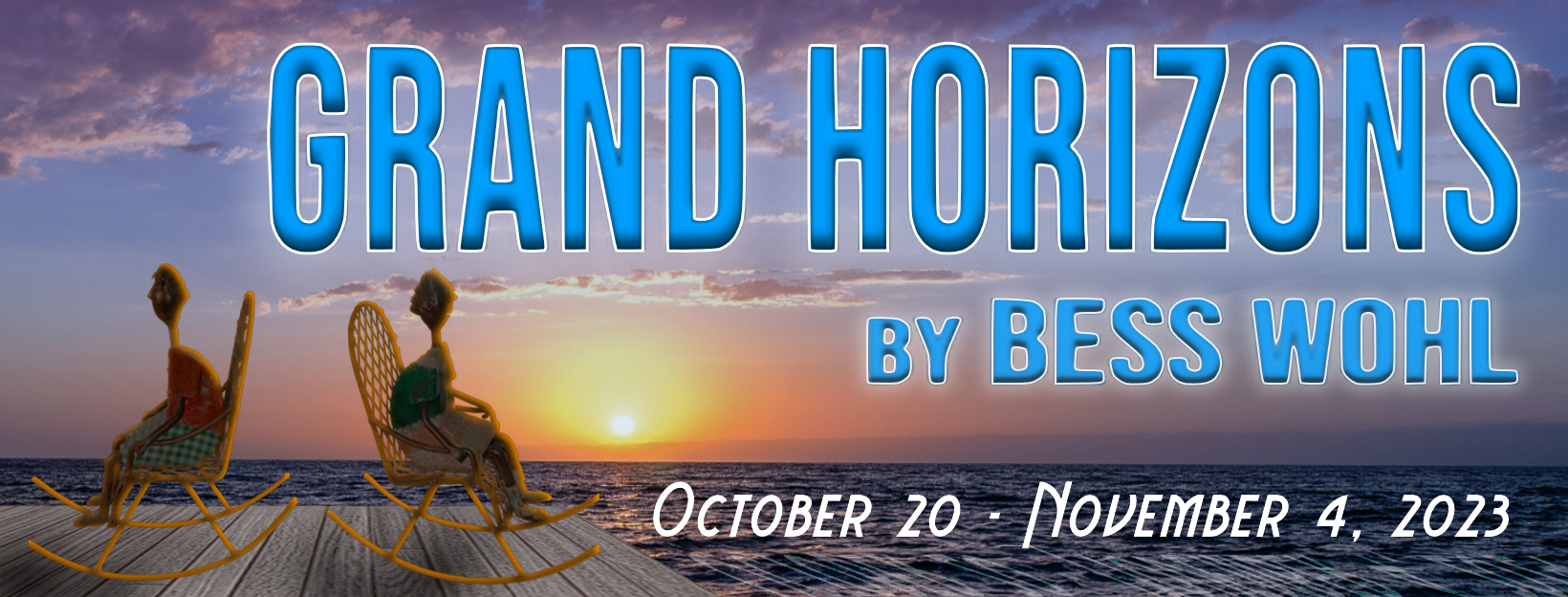 Grand Horizons - Oct 20 thru Nov 4