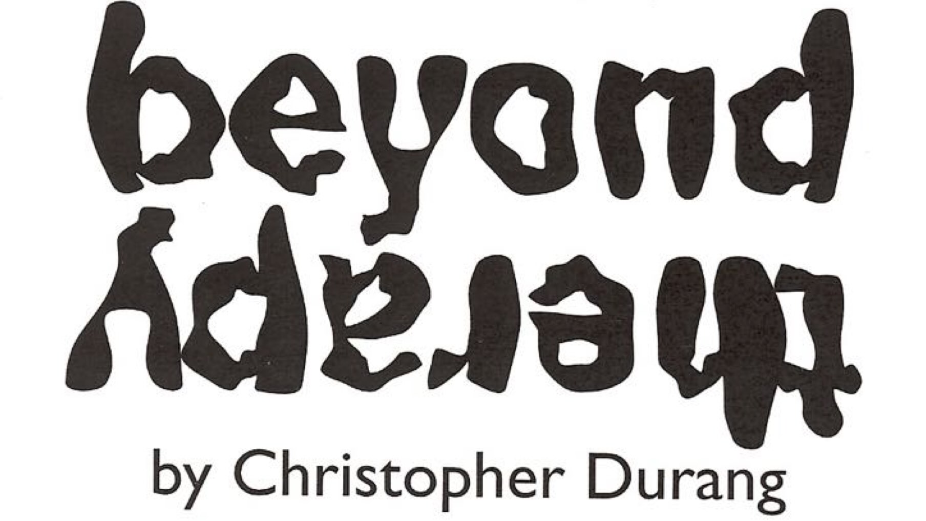 Beyond Therapy (2011)